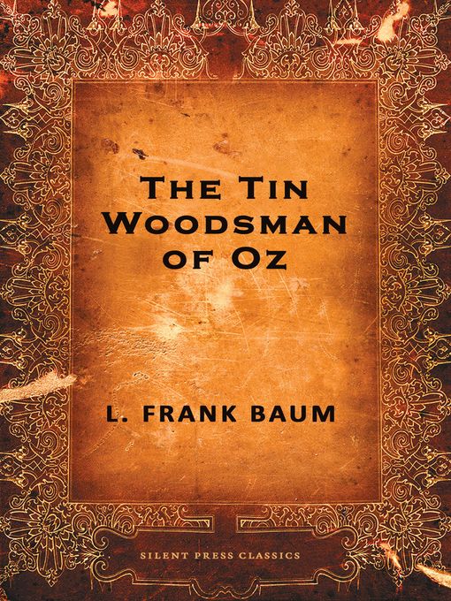 Title details for The Tin Woodsman of Oz by L. Frank Baum - Available